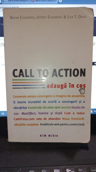Call to action , adauga in cos - Bryan Eisenberg , Jeffrey Eisenberg , Lisa T.Davis