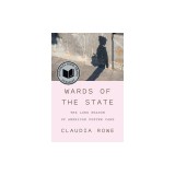 Wards of the State: The Long Shadow of American Foster Care