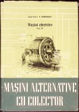 MASINI ALTERNATIVE CU COLECTORI VOL. IV MASINI ELECTRICE-I.S. GHEORGHIU-276545