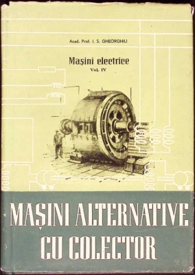 MASINI ALTERNATIVE CU COLECTORI VOL. IV MASINI ELECTRICE-I.S. GHEORGHIU-276545 foto