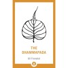 The Dhammapada: A New Translation of the Buddhist Classic