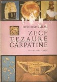 Cumpara ieftin Zece Tezaure Carpatine - Liviu Marghitan, Album Pictura, Arta Romaneasca, Editura Ion Creanga 1988