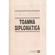 Toamna Diplomatica - Ion Iliescu