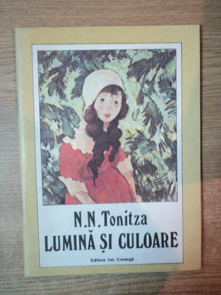 LUMINA SI CULOARE de N.N. TONITZA , BUCURESTI 1991