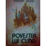 Dimitriu Nelson - Povestea lui Cling (Editia: 1989)