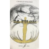Charles Wagner - Sa fii om (Editia: 1995)