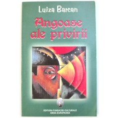 ANGOASE ALE PRIVIRII de LUIZA BARCAN, 2004