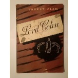 Ernest Clam - Lord Cohn: iudaizarea &icirc;naltei societăți engleze dela Disraeli p&acirc;nă la Hore-Belisha