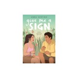 Give Me a Sign