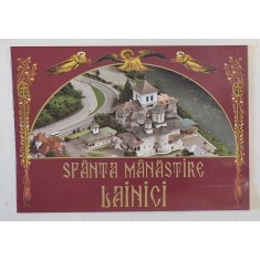 SFANTA MANASTIRE LAINICI ,SCURT ISTORIC , PLIANT DE PREZENTARE , ANII &#039;2000