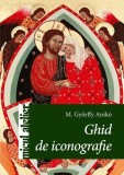 Ghid de iconografie - Paperback brosat - M. Győrffy Anik&oacute; - Casa