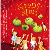 Aranyalma - A legn&eacute;pszerűbb Alma-dalok k&eacute;pes, verses kott&aacute;sk&ouml;nyve