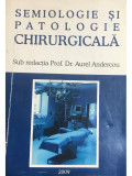 Aurel Andercou (red.) - Semiologie si patologie chirurgicala (editia 2009)