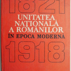 Unitatea nationala a romanilor in epoca moderna (1821-1918)