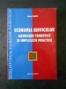 MARIA IONCICA - ECONOMIA SERVICIILOR. ABORDARI TEORETICE SI IMPLICATII PRACTICE