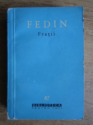 Konstantin Fedin - Fratii foto