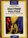 Alina Mungiu Pippidi - Doctrine politice. Concepte universale si realitati romanesti