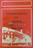 Corespondenta lui George Moroianu. Scrisori primite, in limba romana (1891-1920, volumul 1) - 1981 (Y115)