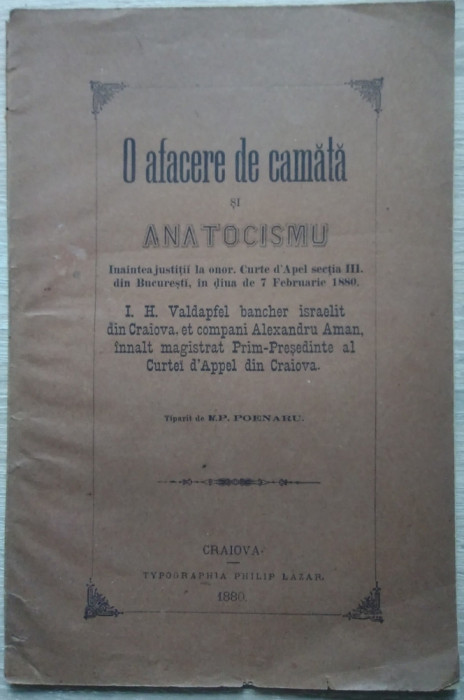 N. P. Poenaru / O AFACERE DE CAMATA ȘI ANATOCISMU - ediție 1880, Craiova