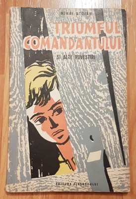 Triumful comandantului de Mihai Stoian foto