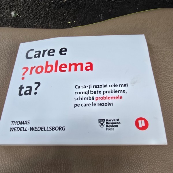 Care e problema ta - Thomas Wedell Wedellsborg