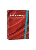 Ani minunați. O nouă perspectivă asupra vieții după cincizeci de ani - Paperback brosat - Michael Gurian - ASCR
