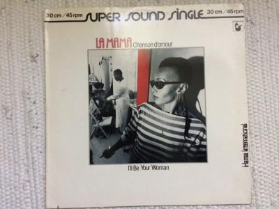 la mama chanson d&amp;#039;amour / i&amp;#039;ll be your woman 1982 maxi single disc 12&amp;quot; vinyl muzica disco dance pop hansa records germany VG+ foto