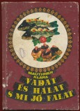 Mauthner Klara, "Vadat &eacute;s halat s mi j&oacute; falat" - Editura Tehnica Bucuresti, 1977