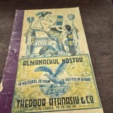 Almanachul Nostru din 1934, publicat de faimoasa casă de comerț Theodor Atanasiu &amp; Co. din București.