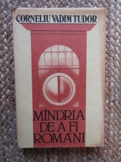 Mandria de a fi romani - Corneliu Vadim Tudor foto