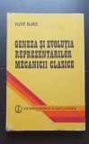 Geneza și evoluția reprezentărilor mecanicii clasice - Silviu Olariu