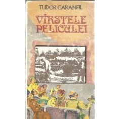 Varstele peliculei - Tudor Caranfil