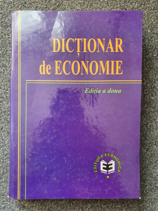 DICTIONAR DE ECONOMIE - Editia a doua