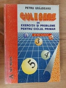 Culegere de exercitii si probleme pentru ciclul primar- Petru Grajdeanu foto