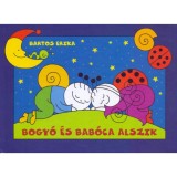 Bogy&oacute; &eacute;s Bab&oacute;ca alszik - Rossz &Aacute;lom, Csillagh&aacute;z - Bartos Erika