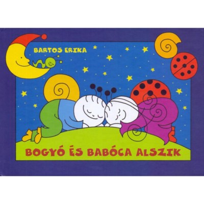 Bogy&amp;oacute; &amp;eacute;s Bab&amp;oacute;ca alszik - Rossz &amp;Aacute;lom, Csillagh&amp;aacute;z - Bartos Erika foto