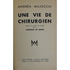 UNE VIE DE CHIRURGIEN par ANDREA MAJOCCHI , 1936
