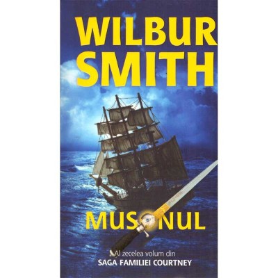 Wilbur Smith - Musonul - Al zecelea volum din Saga familiei Courtney - - 136563 foto