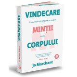 Vindecare. O incursiune stiintifica despre puterea mintii asupra corpului - Jo Marchant