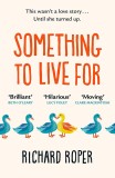 Something to Live For | Richard Roper