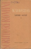Opere Alese (M. Sebastian), Volumul I - Teatru. Cronici Dramatice