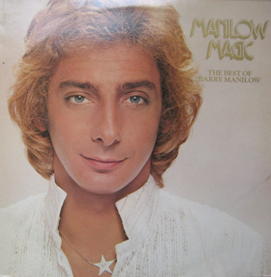 VINIL Barry Manilow &amp;lrm;&amp;ndash; Manilow Magic (The Best Of Barry Manilow) (-VG) foto