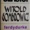 Ferdydurke &ndash; William Gombrowicz
