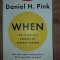 When the scientific secrets of perfect timing- Daniel H. Pink