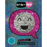Te+&eacute;n=BFF - Tesztelj&eacute;tek a bar&aacute;ts&aacute;gotokat!