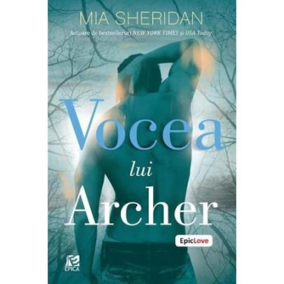 Vocea lui Archer - Mia Sheridan foto