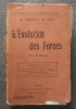 Gustave le Bon - L'evolution des Forces (1920)