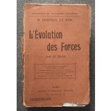 Gustave le Bon - L&#039;evolution des Forces (1920)
