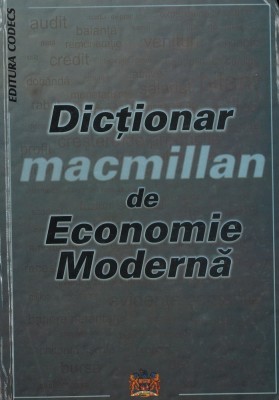 Macmillan - Dictionar de economie mondiala foto