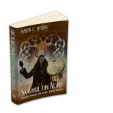 Samanul din Nord. Practici spirituale din traditia nordica veche. Un ghid experiential catre intelepciunea popoarelor din nordul indepartat al Europei